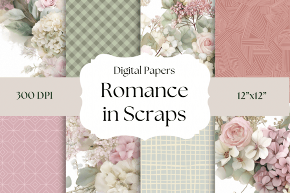 Romance in Scraps Shabby Florals: A Designer's Floral Palette